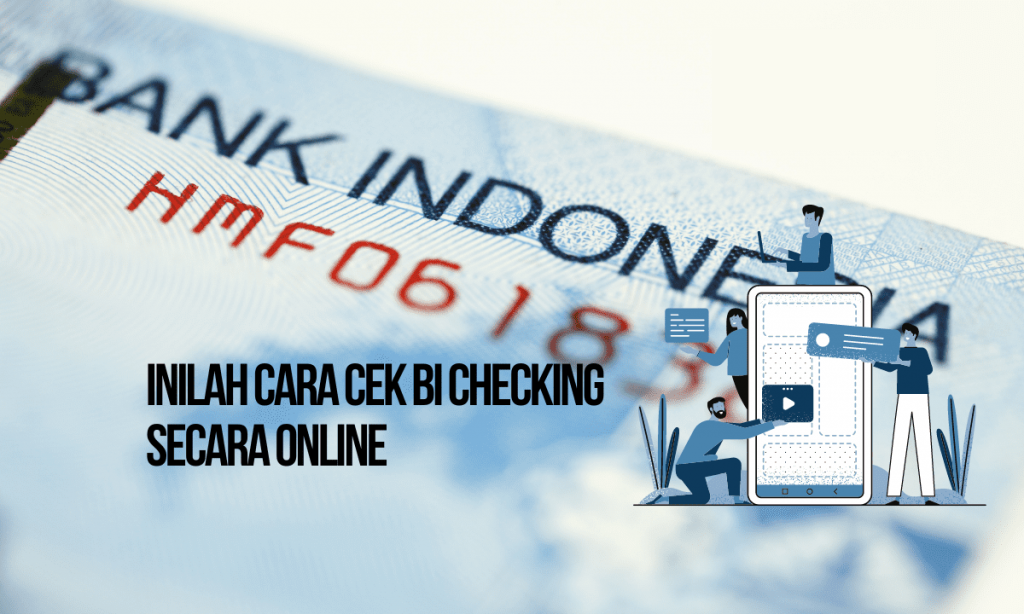 Inilah Cara Cek BI Checking secara Online