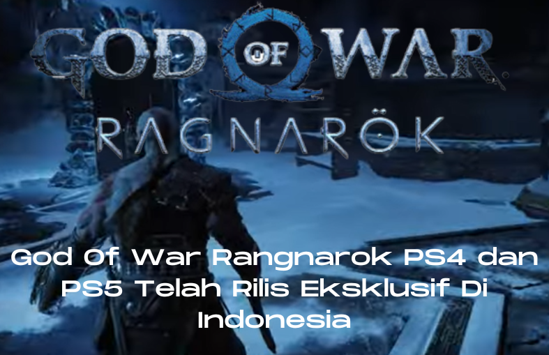 God Of War Rangnarok PS4 dan PS5 Telah Rilis Eksklusif Di Indonesia